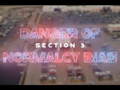 Concealed Coalition University -  Danger of Normalcy Bias (Part 2 of 7)